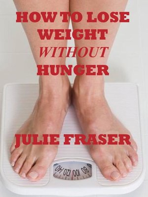 cover image of How to Lose Weight Without Hunger